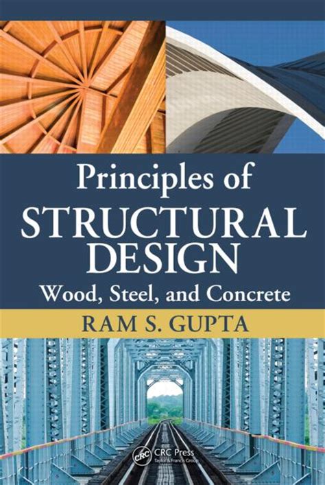 Principles Of Structural Design Wood Steel And Concrete Crc Press Book