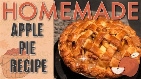 Homemade Apple Pie From Scratch Recipe Youtube