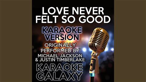 Love Never Felt So Good Karaoke Version With Backing Vocals