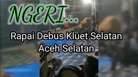 Rapai Debus Aceh Selatan Kluet Selatan Youtube