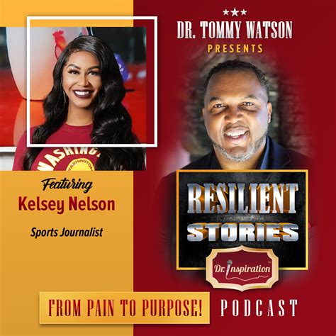 Resilient Stories With Kelsey Nicole Nelson Ta Watson