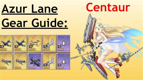 So there you have all azur lane's available shipgirls ranked from best to worst. Azur Lane Gear Guide: Centaur - YouTube