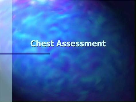 Ppt Chest Assessment Powerpoint Presentation Free Download Id313765