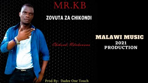 Mr Kb Zovuta Za Chikondi Malawi Music Audio Youtube