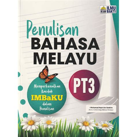 Item contoh bahasa melayu pt3 2019. IlmuBakti 20: Penulisan Bahasa Melayu PT3