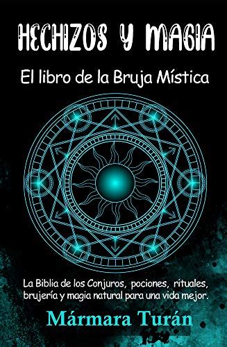Hechizos Y Magia El Libro De La Bruja Mística La Biblia De Los