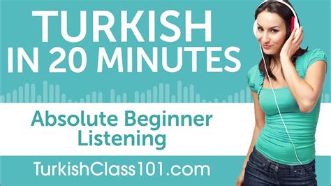 Minutes Of Turkish Listening Comprehension For Absolute Beginner