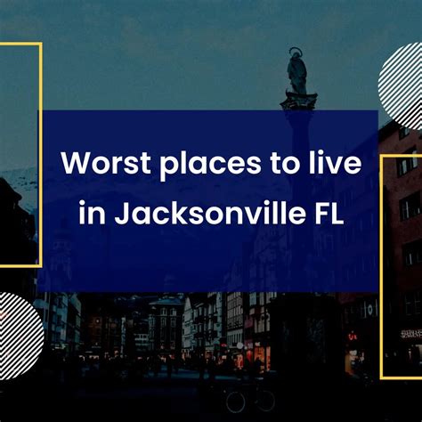 14 Worst Places To Live In Jacksonville Fl States Explora