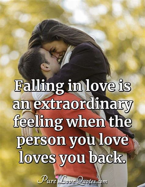 Falling In Love Is An Extraordinary Feeling When The Person You Love