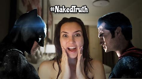 Batman V Superman Naked Truth Youtube