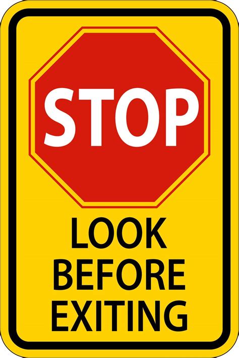 Stop Look Before Exiting Sign On White Background 6799864 Vector Art At