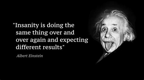 Goog71447 164 Einstein Insanity Quote Einstein Quotes Einstein