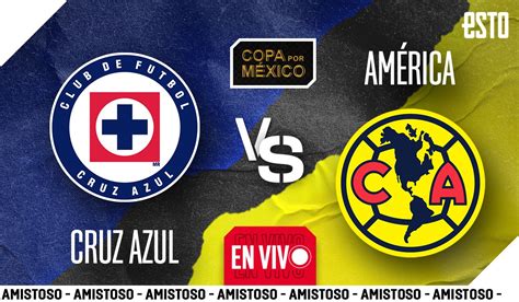 Cruz Azul vs América en Copa por México dónde y a qué hora ver EN VIVO