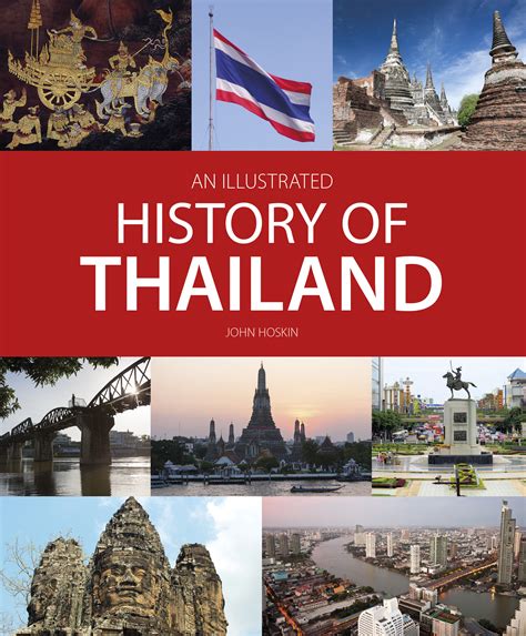 An Illustrated History Of Thailand John Beaufoy Publishing