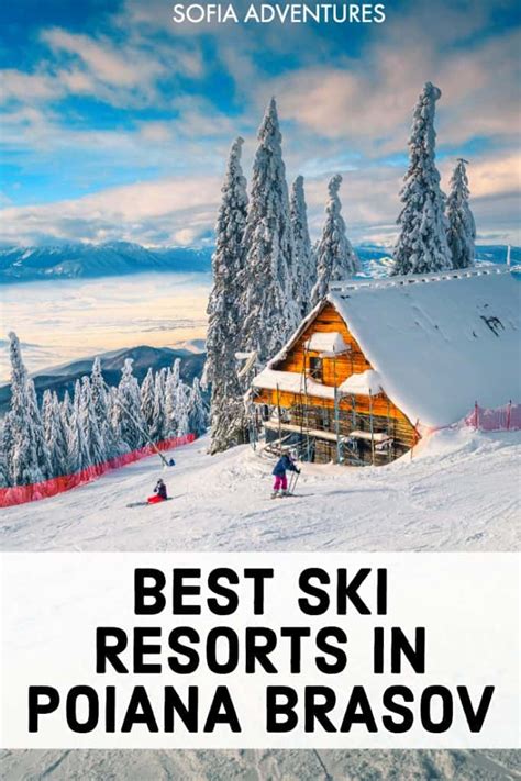 11 Delightful Ski Resorts In Poiana Brasov Romania Sofia Adventures