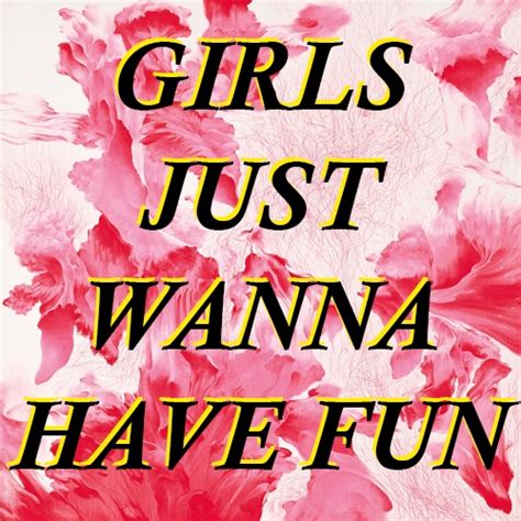 8tracks Radio Girls Just Wanna Have Fun 18 Songs Free And Music