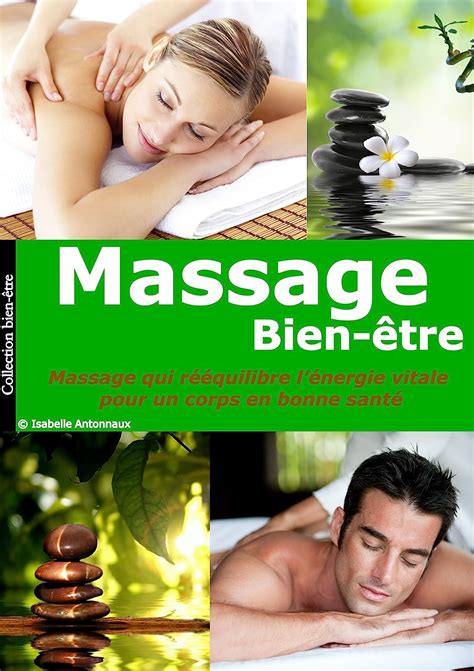Massage Bien être Massage Qui Rééquilibre L’énergie Vitale Pour Un Corps En Bonne Santé