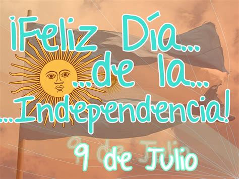 Hoy, 9 de julio, se conmemora el aniversario de la independencia argentina, que ocurrió el 9 de julio de 1816, en san miguel de tucumán, declarando como se ve, el proceso de independencia, no fue algo simple y que ocurrió en un solo día, y aquí me centré principalmente en dar un breve. El Aula Virtual de 5º B: ¡Feliz Día de la Independencia ...