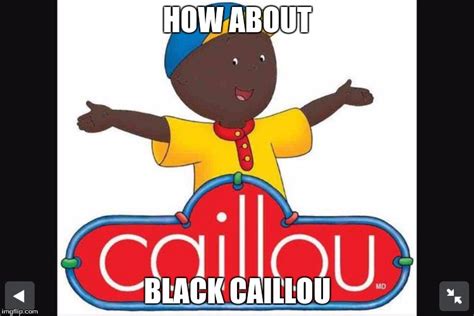 Caillou Imgflip