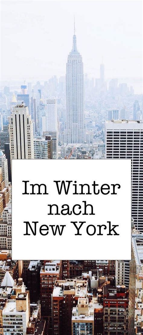 Im Winter Nach New York Hier Sind 5 Tipps New York Winter New York