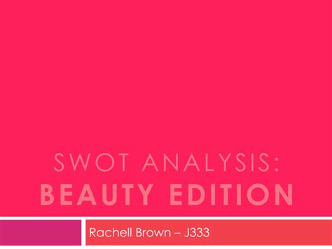 Swot Analysis Beauty Edition