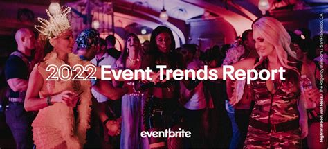 The 2022 Event Trends Report Eventbrite Blog