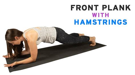 Front Plank With Hamstrings Youtube