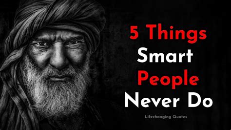 5 Things Smart People Never Do By Skmotivationquotes Youtube