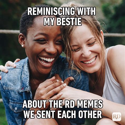 Funny Friend Memes To Send To Your Bestie Reader S Digest