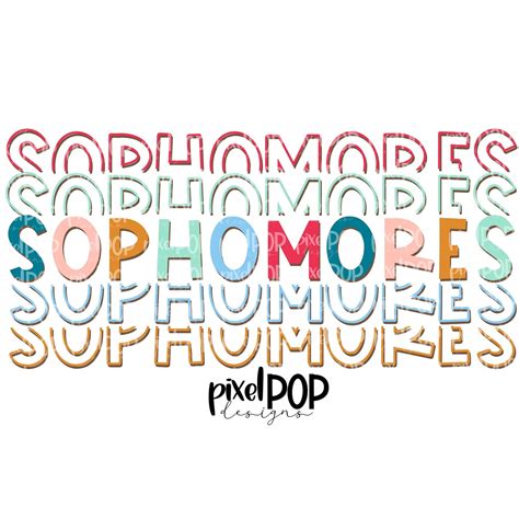 Sophomores Five Times Bold Png Class Of Sophomores High School