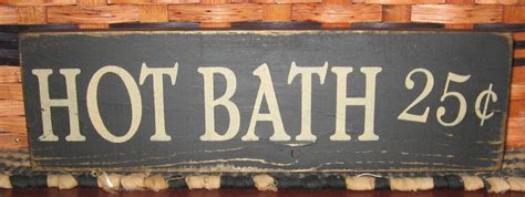primitive hot bath 25 cents sign etsy