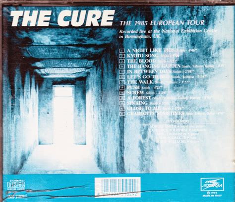 Fight This Sickness Find A Cure The Cure The 1985 European Tour 20