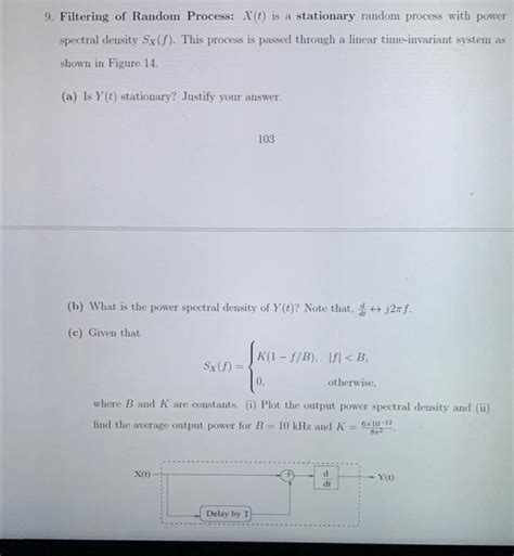 Solved Filtering Of Random Process X T Is A Stationary Chegg Com