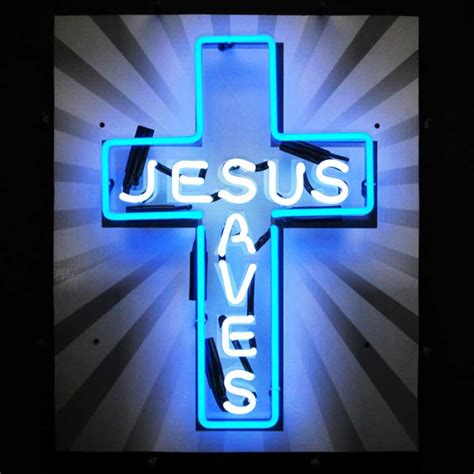 Jesus Saves Neon Sign Religious Neon Signs Everything Neon