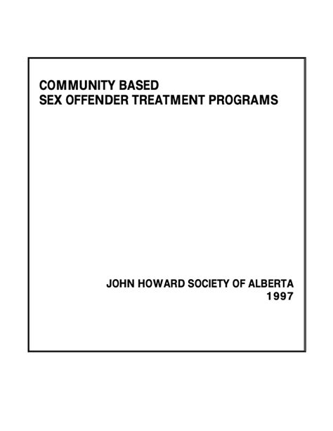 Community Based Sex Offender Treatment Programs 1997 The John Howard Society Of Alberta