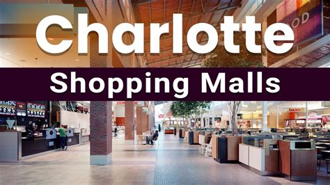 Top 10 Shopping Malls To Visit In Charlotte North Carolina Usa
