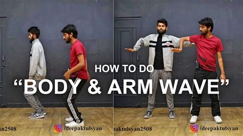 How To Do Arm Wave And Body Wave Step By Step Deepak Tulsyan Dance