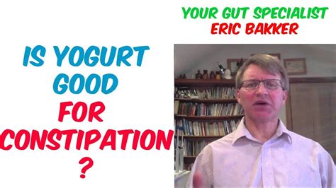 Is Yogurt Good For Constipation Youtube