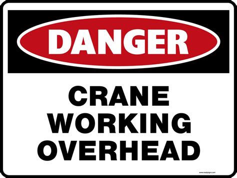 We did not find results for: Danger Signs - Crane Working Overhead - Property Signs