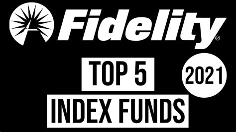 Top 5 Fidelity Index Funds For 2021 Youtube