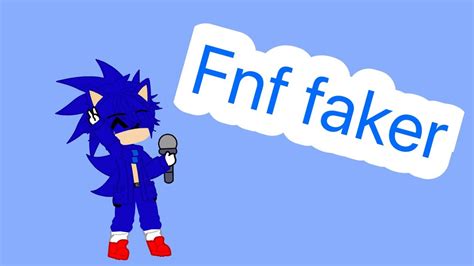 Fnf Faker Sonic X Gacha Club Yourlocalbutterfly Youtube