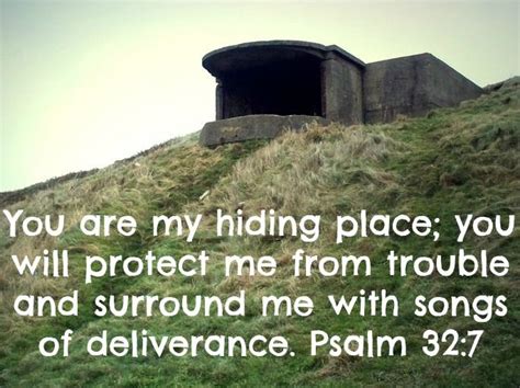 You Are My Hiding Place You Will Protect Me From Trouble And Surround