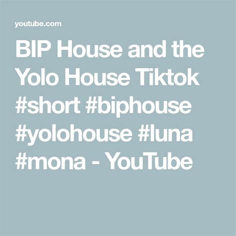 Bip House And The Yolo House Tiktok Short Biphouse Yolohouse Luna