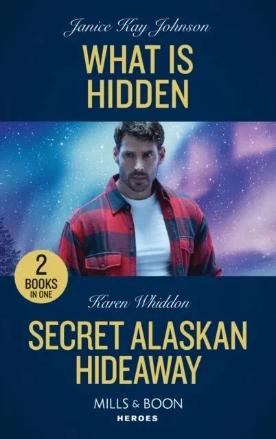 What Is Hidden Secret Alaskan Hideaway By Janice Kay Johnsonkaren