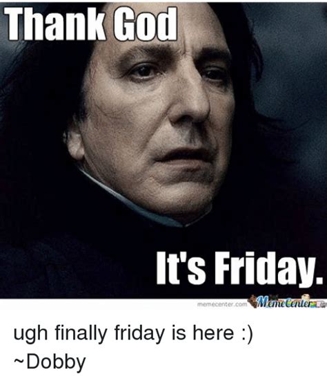 We have compiled the best friday memes on the internet for your viewing pleasure. 23 Thank God It's Friday Meme Images & Pictures - Picss Mine