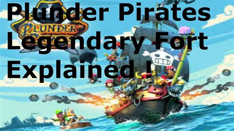 Plunder Pirates Legendary Fort Explained Youtube