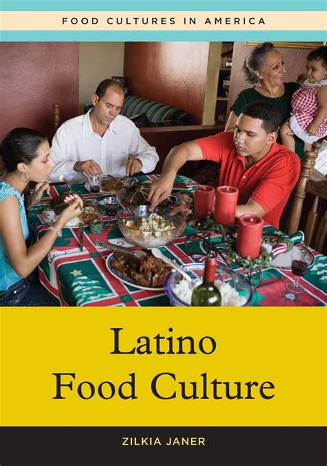 Latino Food Culture • Abc Clio