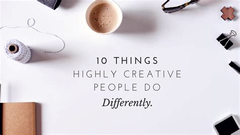 10 Unique Habits Of Highly Creative People Alltop Viral
