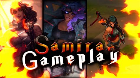 Gameplay Samira League Of Legends Youtube