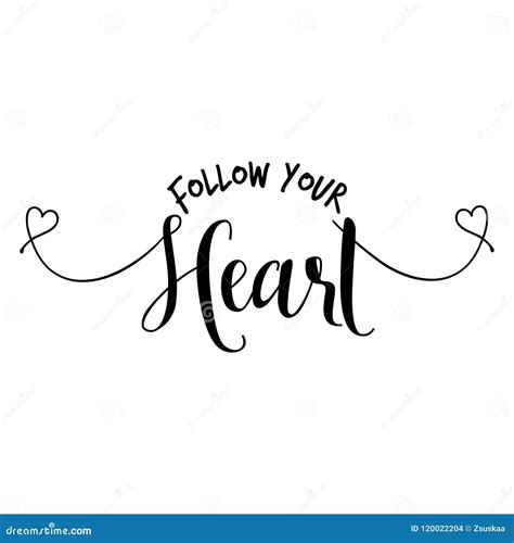 Follow Your Heart Hand Lettering Typography Stock Vector